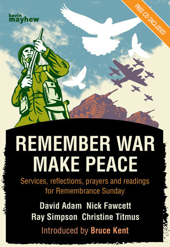 Remember War, Make PeaceRemember War, Make Peace