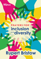 Prayers For Inclusion And DiversityPrayers For Inclusion And Diversity