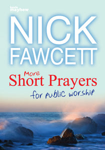 More Short Prayers For Public WorshipMore Short Prayers For Public Worship