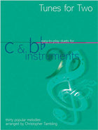 Tunes For Two-C & B Flat InstrumentsTunes For Two-C & B Flat Instruments