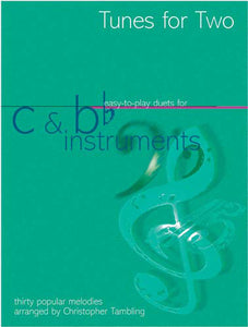 Tunes For Two-C & B Flat InstrumentsTunes For Two-C & B Flat Instruments