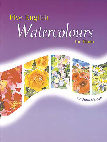Five English Watercolours For PianoFive English Watercolours For Piano