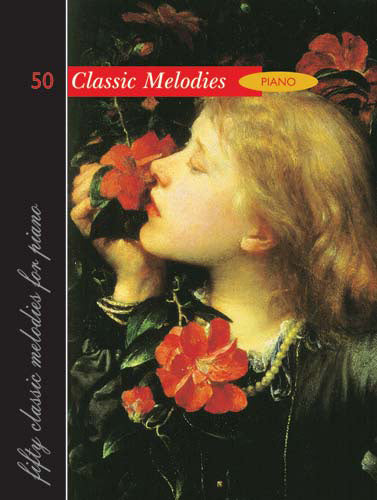 50 Classic Melodies For Piano50 Classic Melodies For Piano