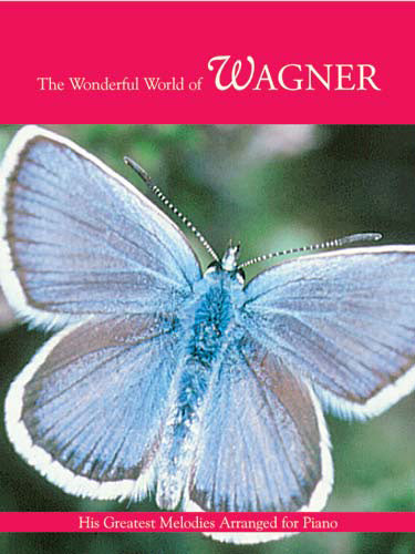 Wonderful World Of Wagner For PianoWonderful World Of Wagner For Piano