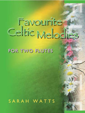 Favourite Celtic Melodies For 2 FlutesFavourite Celtic Melodies For 2 Flutes