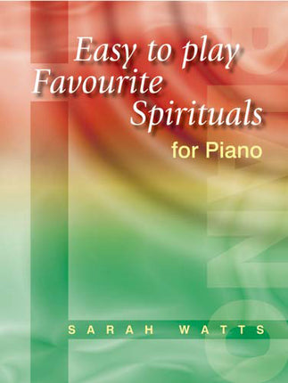 Easy-To-Play Favourite Spirituals For PianoEasy-To-Play Favourite Spirituals For Piano