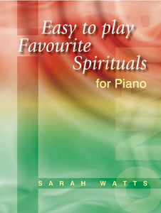 Easy-To-Play Favourite Spirituals For PianoEasy-To-Play Favourite Spirituals For Piano