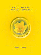 Top Twenty Sacred Melodies For PianoTop Twenty Sacred Melodies For Piano