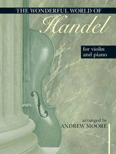 Wonderful World Of Handel For Violin & PianoWonderful World Of Handel For Violin & Piano