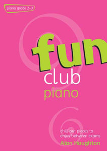 Fun Club Piano Grades 2-3Fun Club Piano Grades 2-3