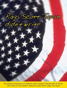 Rags Scott Joplin Didn'T WriteRags Scott Joplin Didn'T Write