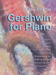 Easy To Play Gershwin For PianoEasy To Play Gershwin For Piano