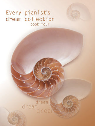 Every Pianists Dream Collection Book 4Every Pianists Dream Collection Book 4