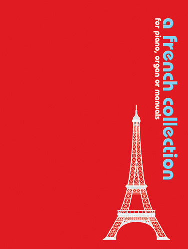French Collection For Piano Organ & ManualsFrench Collection For Piano Organ & Manuals