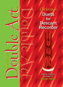 Christmas Double Act -  Christmas Duets For Descant RecorderChristmas Double Act -  Christmas Duets For Descant Recorder