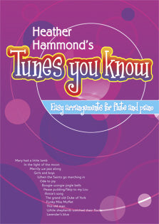 Tunes You Know Flute - Heather Hammond