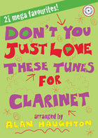 Don't You Just Love These Tunes For ClarinetDon't You Just Love These Tunes For Clarinet