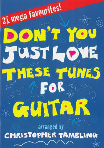 Don't You Just Love These Tunes - GuitarDon't You Just Love These Tunes - Guitar