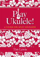 Adult Play Ukulele TutorAdult Play Ukulele Tutor