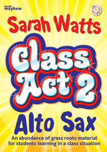 Class Act Alto Sax - Book 2Class Act Alto Sax - Book 2