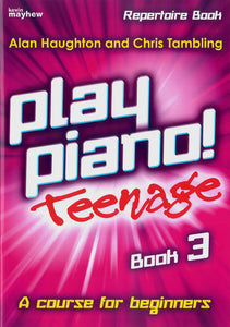 Play Piano Teenage Book 3 - RepertoirePlay Piano Teenage Book 3 - Repertoire