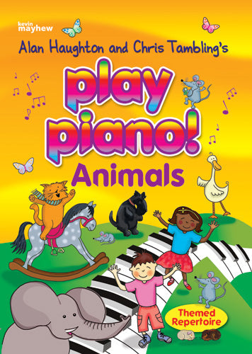 Play Piano! Animal RepertoirePlay Piano! Animal Repertoire