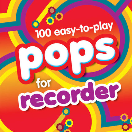 100 Easy To Play Pops For Recorder (Grades 1-3)100 Easy To Play Pops For Recorder (Grades 1-3)