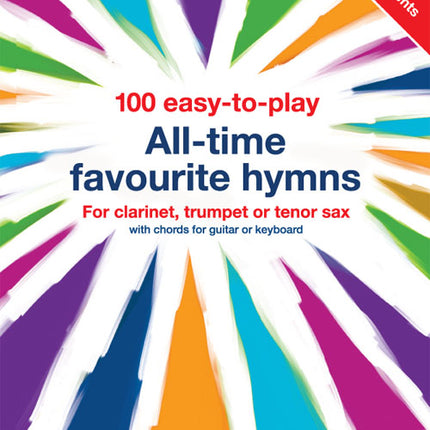 100 Easy To Play All Time Favourite Hymns - B Flat100 Easy To Play All Time Favourite Hymns - B Flat