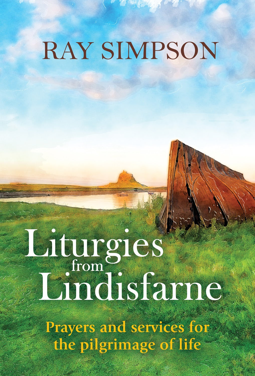 Liturgies From Lindisfarne
