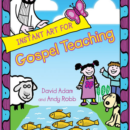 Instant Art For Gospel Teaching - Young ChildrenInstant Art For Gospel Teaching - Young Children