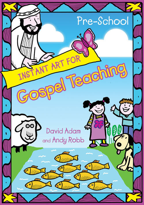 Instant Art For Gospel Teaching - Young ChildrenInstant Art For Gospel Teaching - Young Children