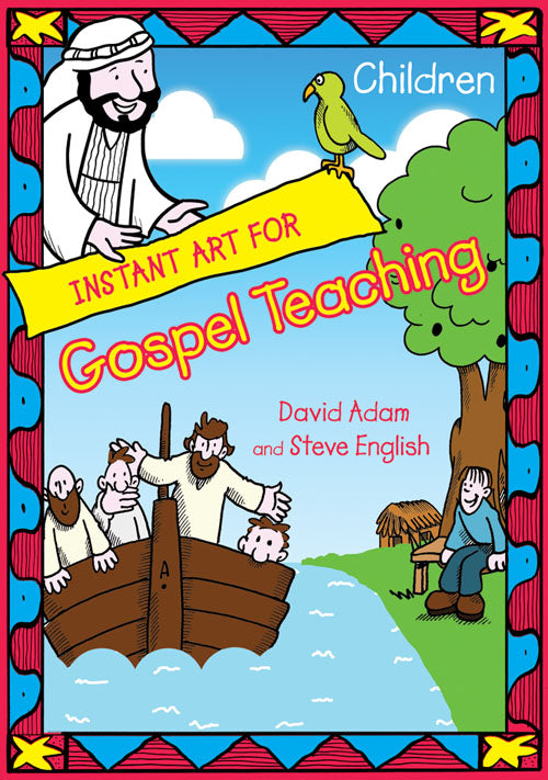 Instant Art For Gospel Teaching - ChildrenInstant Art For Gospel Teaching - Children