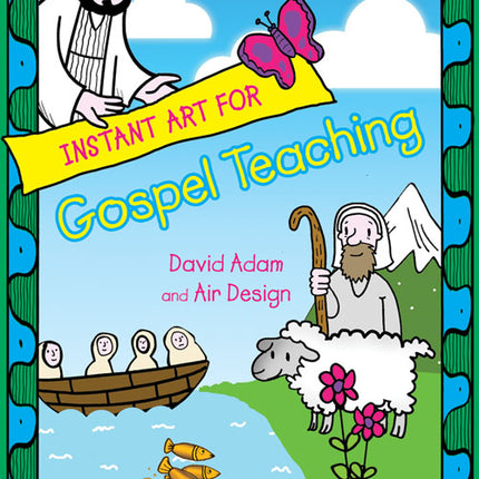 Instant Art For Gospel Teaching - 11+Instant Art For Gospel Teaching - 11+