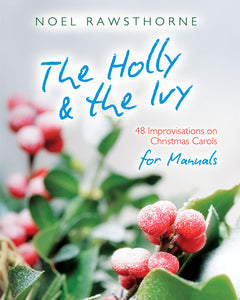 The Holly & The Ivy For ManualsThe Holly & The Ivy For Manuals