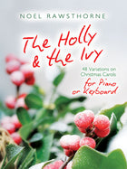 The Holly & The Ivy For Piano (Spiral Bound)The Holly & The Ivy For Piano (Spiral Bound)
