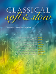 Classical Soft & Slow Collection For PianoClassical Soft & Slow Collection For Piano