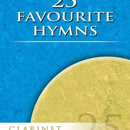 25 Favourite Hymns For Clarinet25 Favourite Hymns For Clarinet