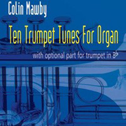 Ten Trumpet Tunes For OrganTen Trumpet Tunes For Organ