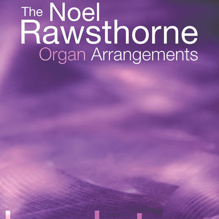 Rawsthorne Organ Arrangements Book 2Rawsthorne Organ Arrangements Book 2