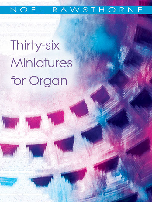 36 Miniatures For Organ36 Miniatures For Organ