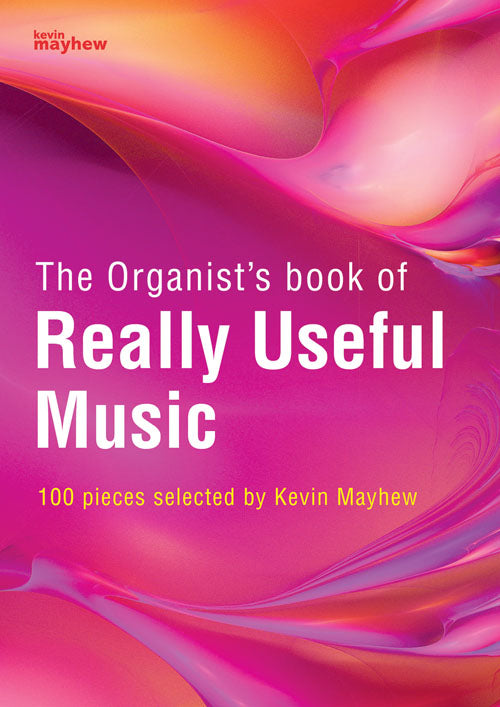 The Organist's Book Of Really Useful MusicThe Organist's Book Of Really Useful Music