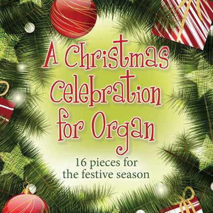 A Christmas Celebration For OrganA Christmas Celebration For Organ