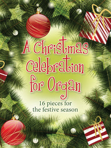 A Christmas Celebration For OrganA Christmas Celebration For Organ