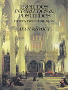 Preludes Interludes & PostludesPreludes Interludes & Postludes