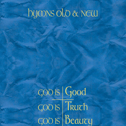 Hymns Old & New - God is Good. God is Truth. God is BeautyHymns Old & New - God is Good. God is Truth. God is Beauty from Kevin Mayhew