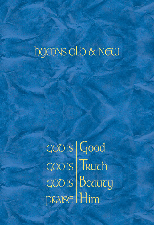 Hymns Old & New - God is Good. God is Truth. God is BeautyHymns Old & New - God is Good. God is Truth. God is Beauty from Kevin Mayhew