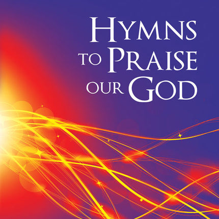 Hymns To Praise Our GodHymns To Praise Our God from Kevin Mayhew