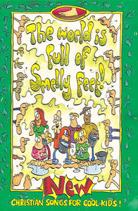 World Is Full Of Smelly FeetWorld Is Full Of Smelly Feet