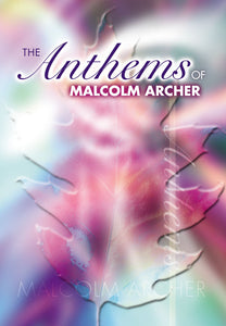 Anthems Of Malcolm ArcherAnthems Of Malcolm Archer