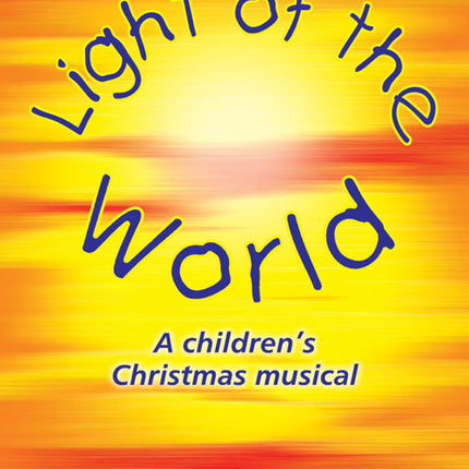 Light Of The World - MusicalLight Of The World - Musical